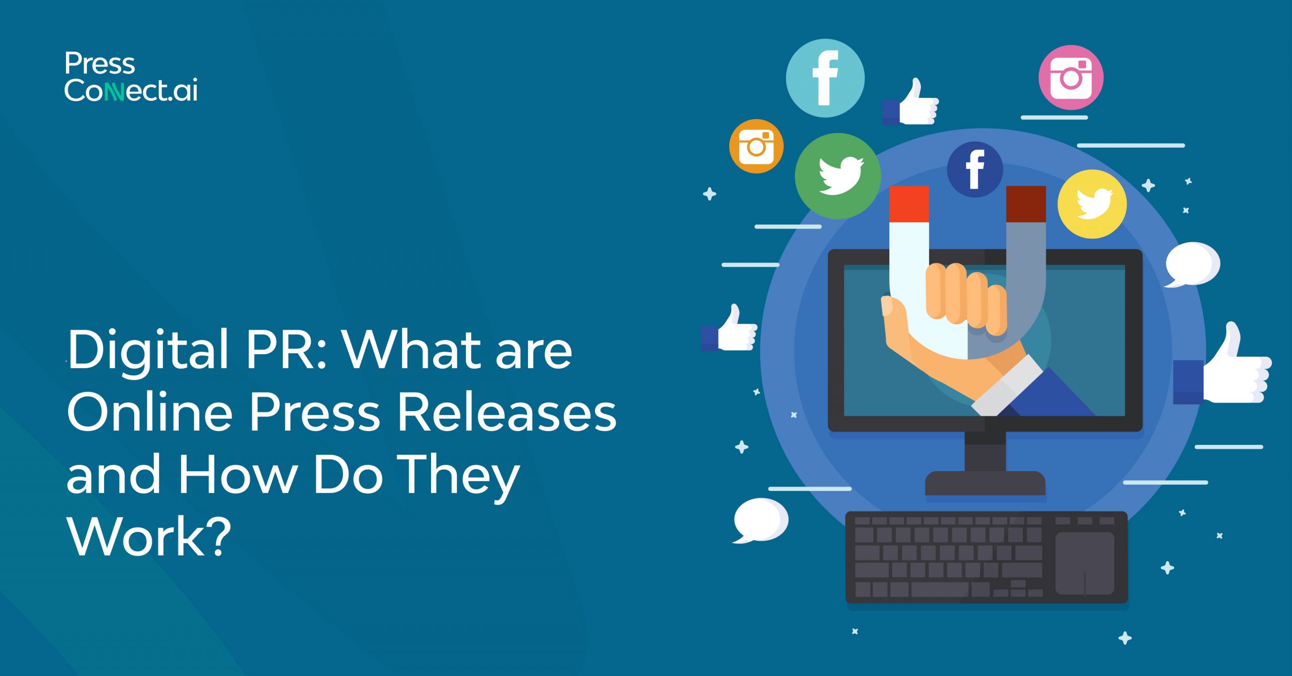 A Guide to the Key Component of Digital PR: Press Release Campaigns