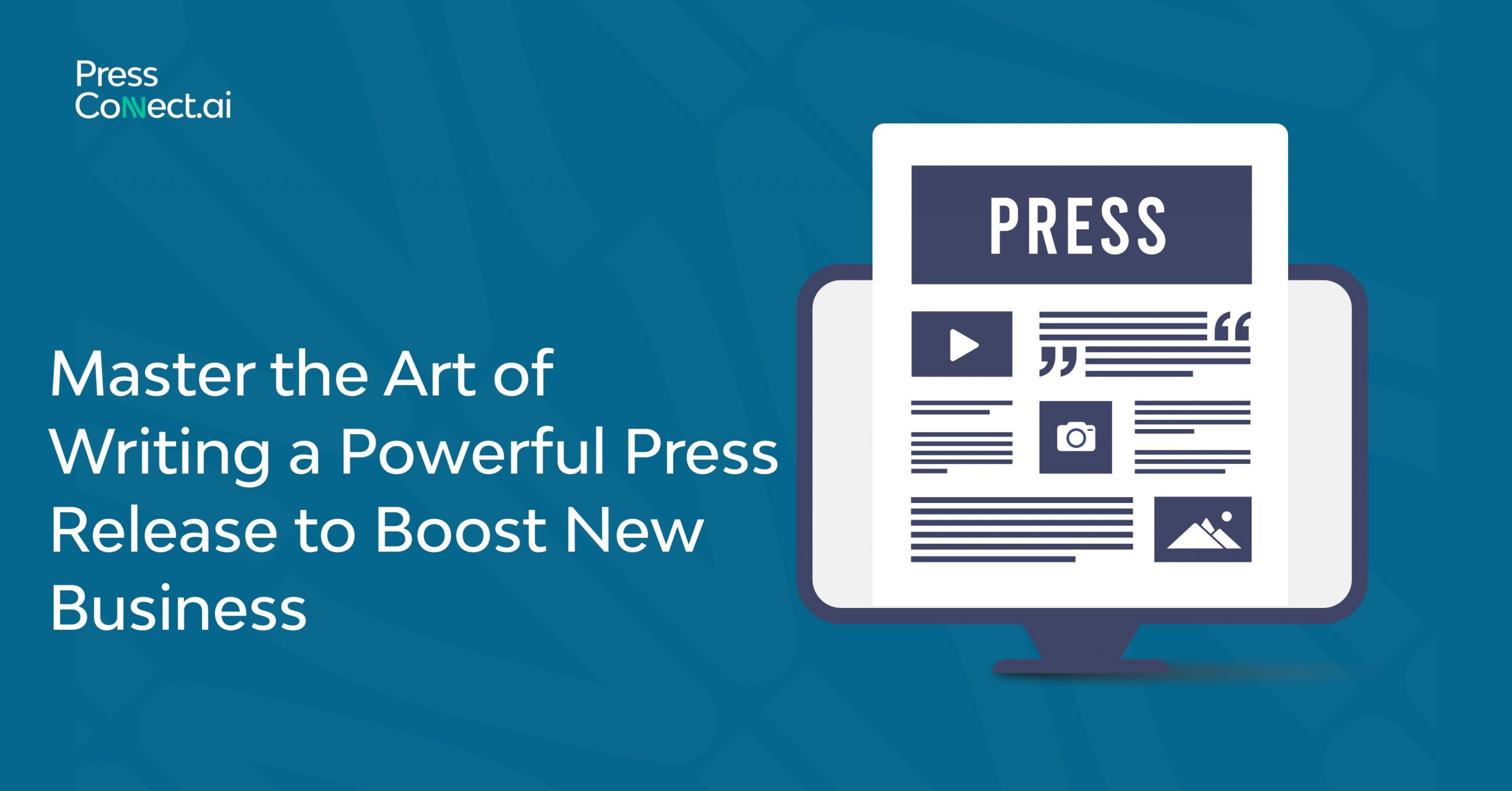 Master the Art of Writing a Powerful Press Release to Boost New Business