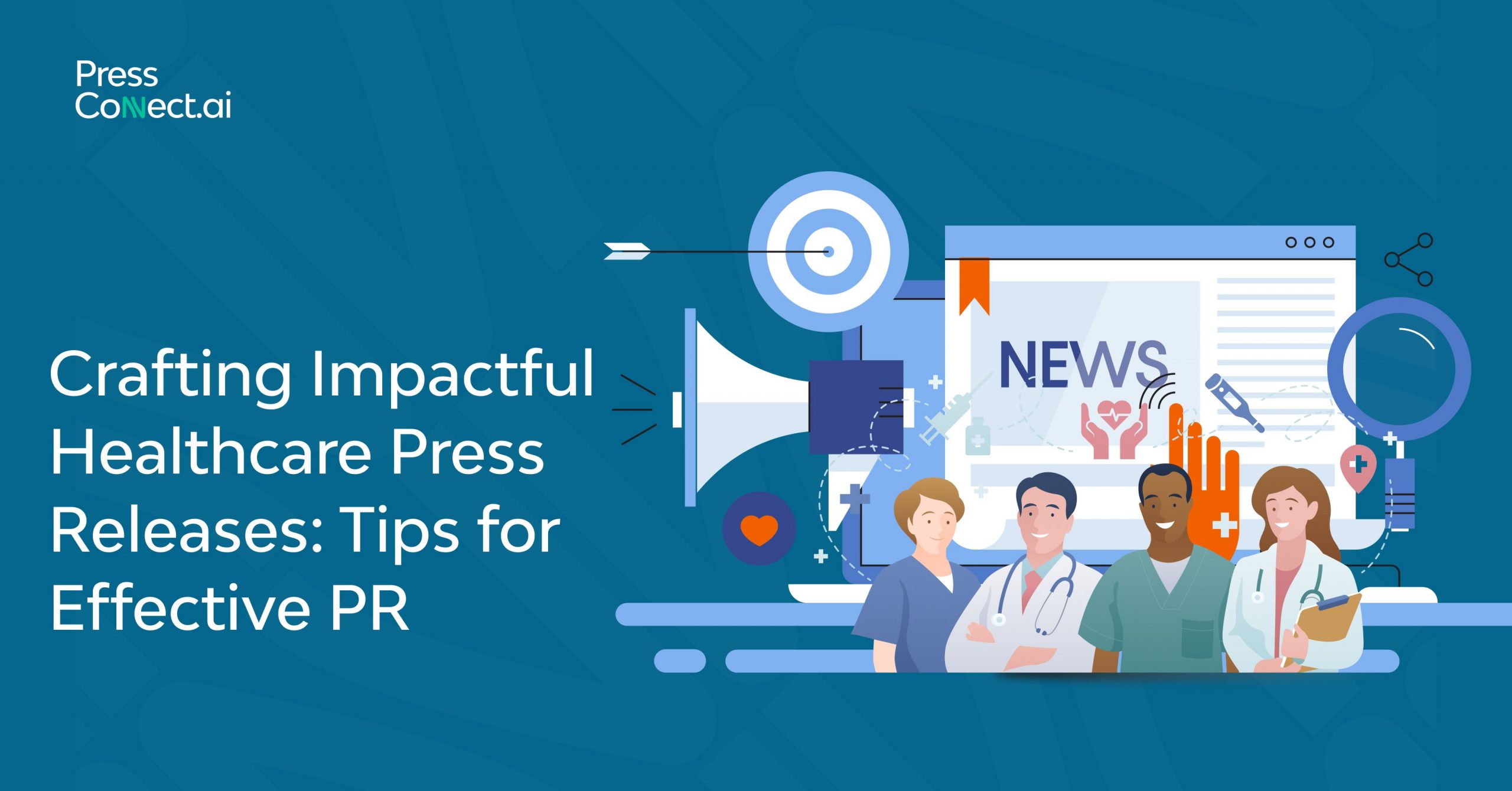 Crafting Impactful Healthcare Press Releases: Tips for Effective PR