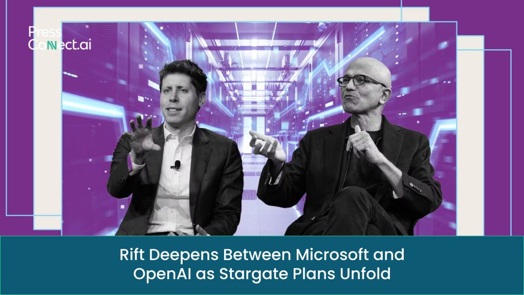 Rift Deepens Between Microsoft and OpenAI as Stargate Plans Unfold